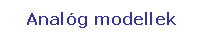 Tglalap: lekerektett: Analg modellek