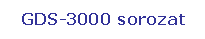 Tglalap: lekerektett: GDS-3000 sorozat